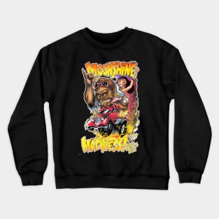 MOONSHINE MADNESS Crewneck Sweatshirt